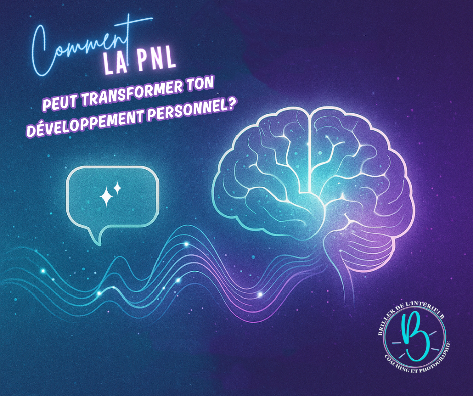 Comment la PNL peut transformer ton développement personnel
